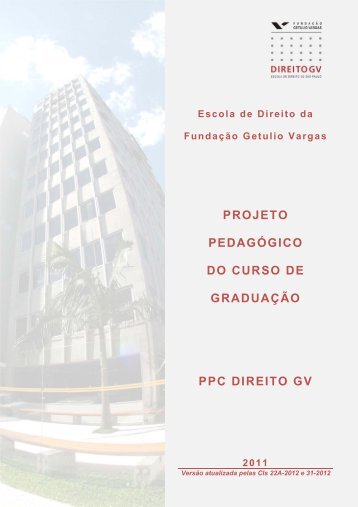 projeto pedagÃ³gico do curso de graduaÃ§Ã£o ppc direito gv