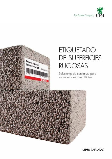 ETIQUETADO DE SUPERFICIES RUGOSAS - UPM Raflatac