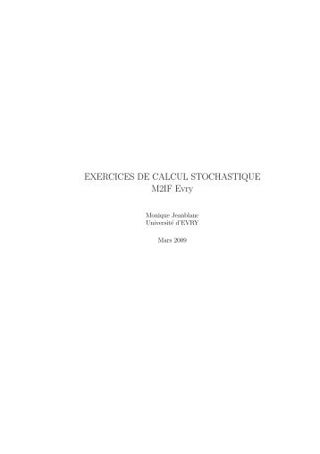 EXERCICES DE CALCUL STOCHASTIQUE M2IF Evry