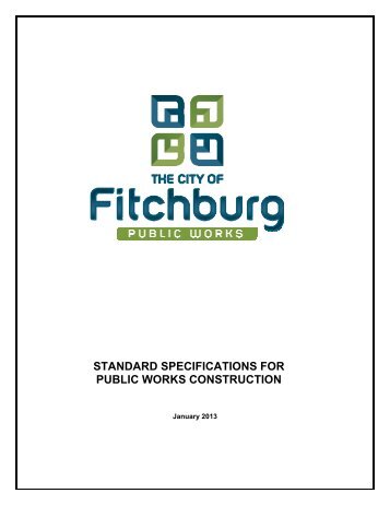 standard specifications for public works construction - City of Fitchburg