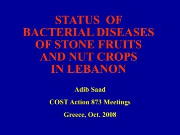 status of bacterial diseases of stone fruits and nut crops in ... - Cost 873
