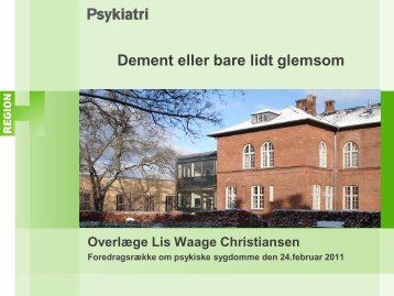 Dement eller bare lidt glemsom - Region Hovedstadens Psykiatri