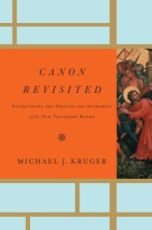 Canon Revisited: Establishing the Origins and ... - Monergism Books