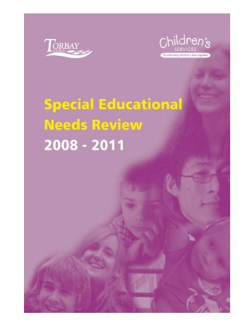 Special Educational Needs Review 2008 - 2011 - Torbay Council
