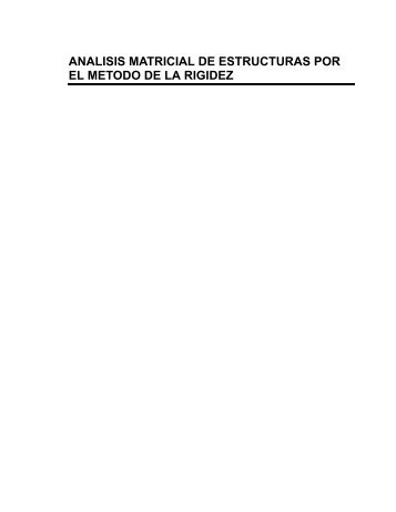 ANALISIS MATRICIAL DE ESTRUCTURAS POR EL ... - unne