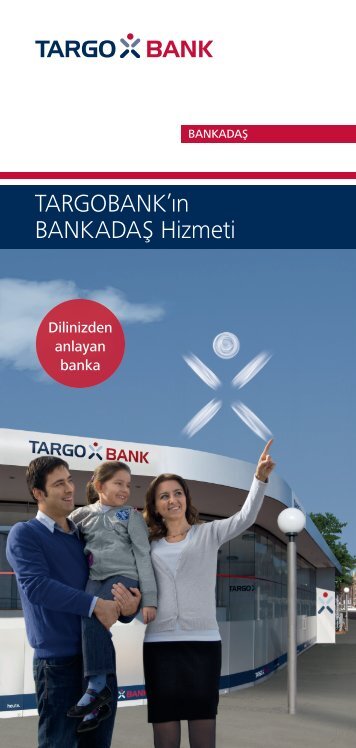 Bilgi Broşürü - TARGOBANK BANKADAŞ