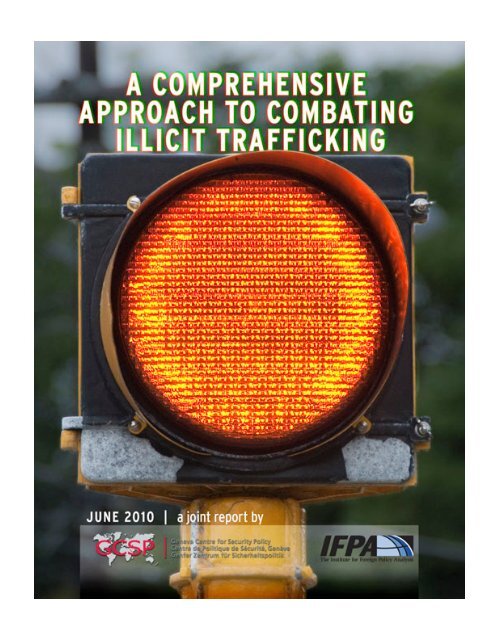 A Comprehensive Approach to Combating Illicit Trafficking - IFPA