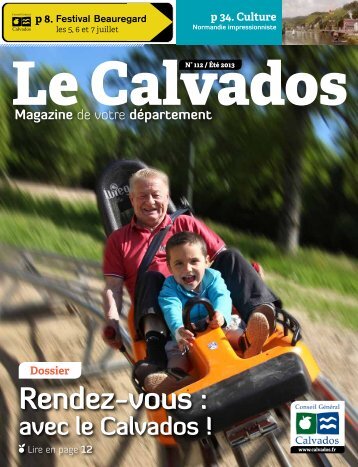 Le Calvados magazine N°112 - Été 213 - Conseil général du ...