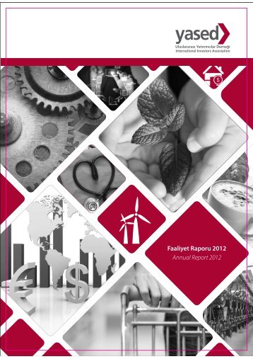 Faaliyet Raporu 2012 Annual Report 2012 - YASED UluslararasÄ± ...