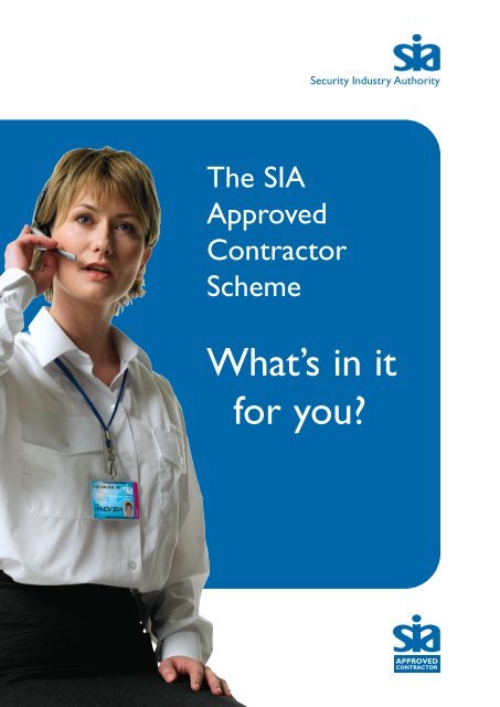 The SIA Approved Contractor Scheme - Security Industry Authority