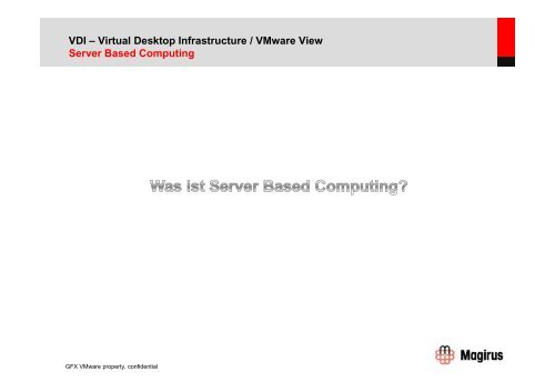 VDI Virtual Desktop Infrastructure VMware View Ein ... - Magirus