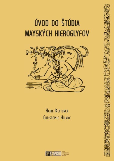 ÃƒÂšvod do Ã…Â¡tÃƒÂºdia mayskÃƒÂ½ch hieroglyfov - Wayeb