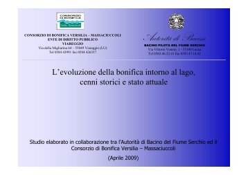 L'evoluzione della bonifica attorno al lago, cenni storici e stato attuale