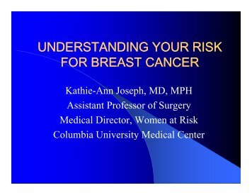 UNDERSTANDING YOUR RISK FOR BREAST CANCER