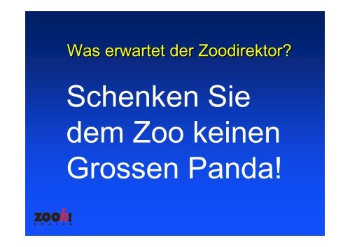 Was erwartet der Zoodirektor von den ZoofÃ¶rderern - Tagungen ...