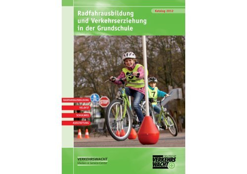 Radfahrausbildung und Verkehrserziehung in der Grundschule