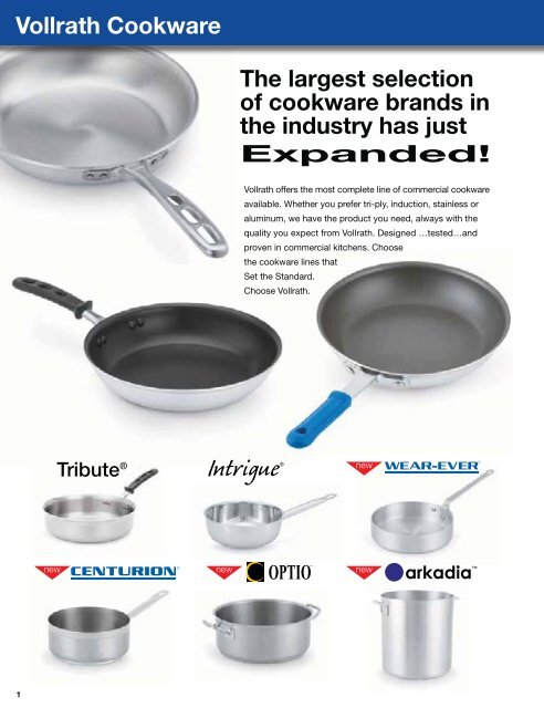 The Largest Cookware Selection in the Industry!