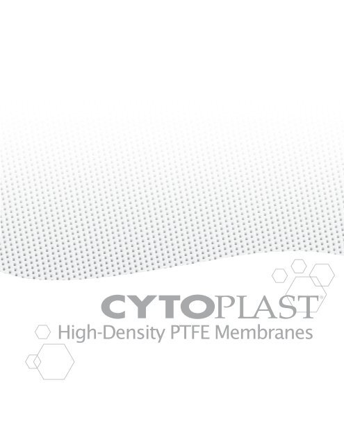 Cytoplast™ PTFE Membrane Product Brochure - Osteogenics