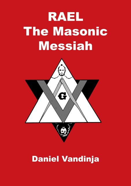 RAEL The Masonic Messiah - realrael.org