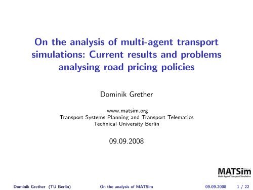 Current results and problems analysing road pricing policies - MATSim