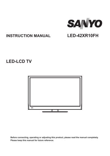 Sanyo LED42XR10FH Product Manual - Comparison.com.au