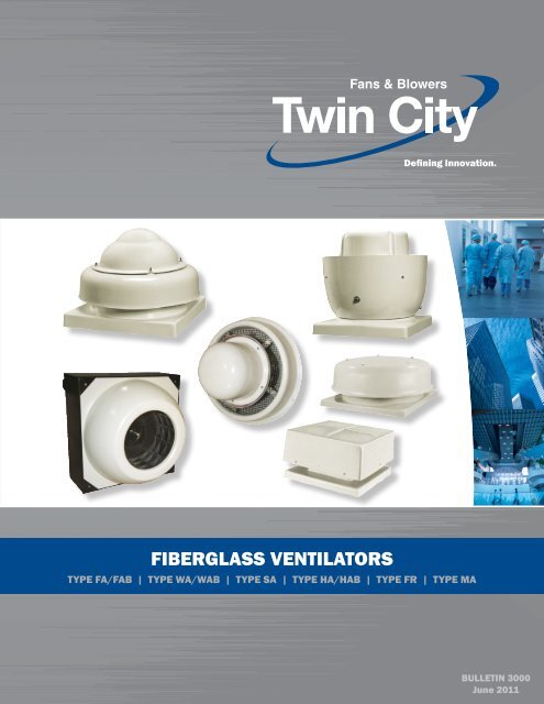 Fiberglass Ventilators - Catalog 3000 - Twin City Fan & Blower