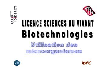 Utilisation des Microorganismes - Institut de biologie physico-chimique