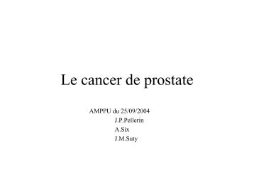 Le cancer de prostate - ammppu