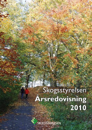 Ãrsredovisning fÃ¶r 2010 - Skogsstyrelsen