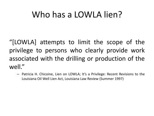 Louisiana Oil Well Lien Act: - PLANO