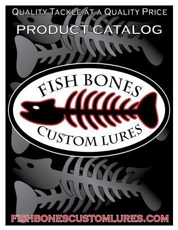 PRODUCT CATALOG - Fish Bones Custom Lures