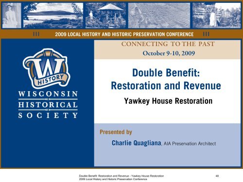 Yawkey House Restoration - Wisconsin Historical Society