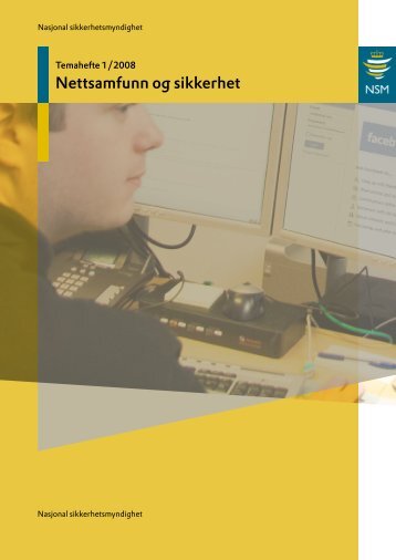 Temahefte 1/2008 â Nettsamfunn og sikkerhet - NSM