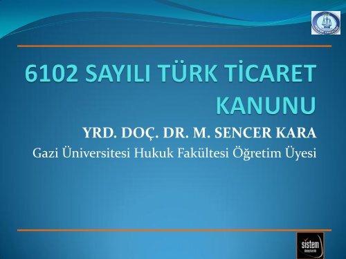 YRD. DOÃ. DR. M. SENCER KARA