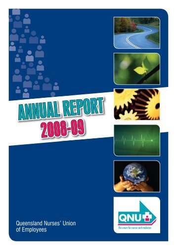 QNU Annual Report 08-09.indd - Queensland Nurses Union