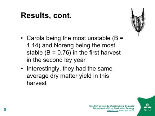 Yield stability of timothy varieties in the Swedish VCU-testing