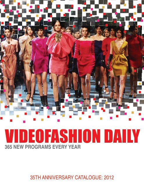 2012 365 NEW PROGRAMS EVERY YEAR - VideoFashion