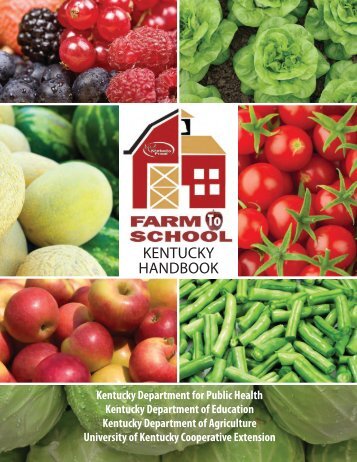 Farm to School Resource Guide (pdf) - Kentucky Department of ...