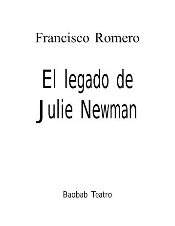 F. Romero - Teatro - El legado de Julie Newman.pdf - Ebaobab.com