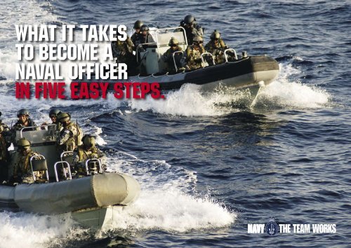 WHaT IT TaKES TO bEcOmE a naval OffIcEr In fIvE EaSy STEPS.