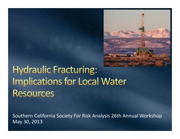 Hydraulic Fracturing - The Society for Risk Analysis