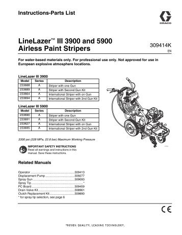 309414K - LineLazer III 3900 and 5900 Airless Paint ... - Graco Inc.