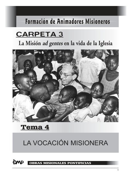 La vocaciÃ³n misionera - Obras Misionales Pontificias