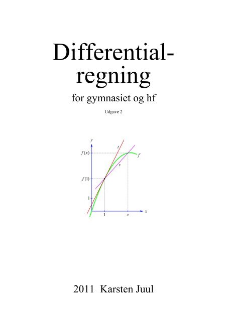 Differentialregning for gymnasiet og hf. Udgave 2. - Matematik i ...