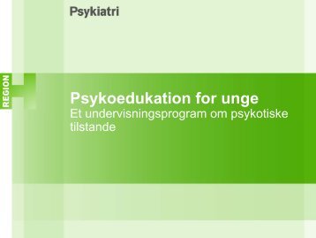 Psykoedukation for unge. - Region Hovedstadens Psykiatri