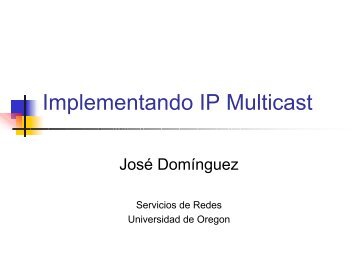 Implementando IP Multicast - EsLaRed
