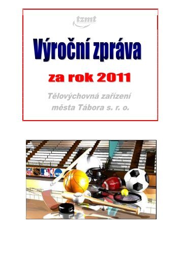 Výroční zpráva - Tělovýchovná zařízení města Tábora, s. r. o.