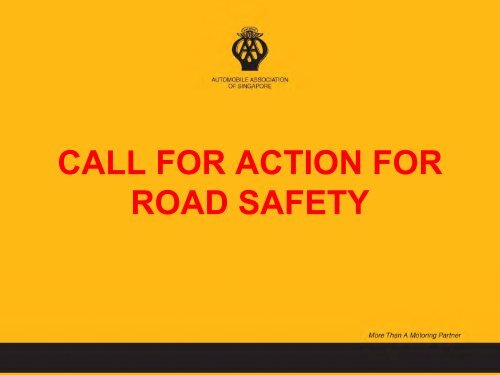 CALL FOR ACTION FOR ROAD SAFETY