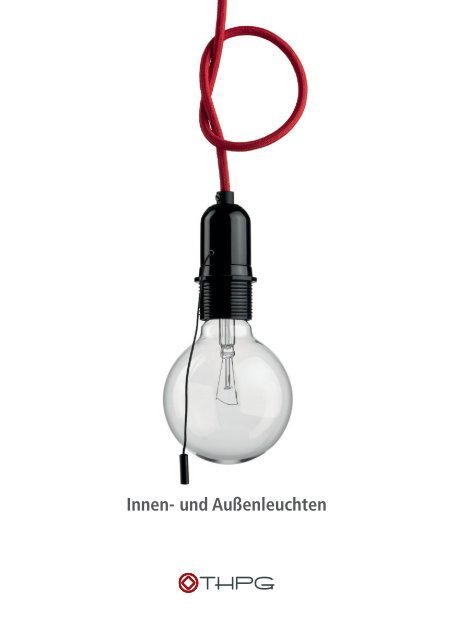 Leuchten Katalog - Thomas Hoof Produktgesellschaft mbH &amp; Co. KG