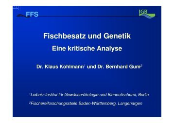 Fischbesatz und Genetik, eine kritische Analyse, Vortrag zum